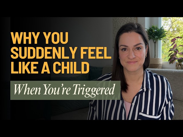 Why You Suddenly Feel Like a Child When You're Triggered