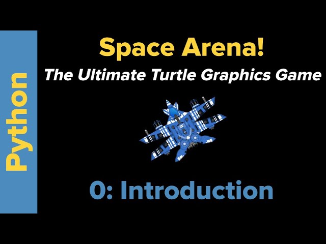 Ultimate Python Turtle Graphics Tutorial: Space Arena Introduction