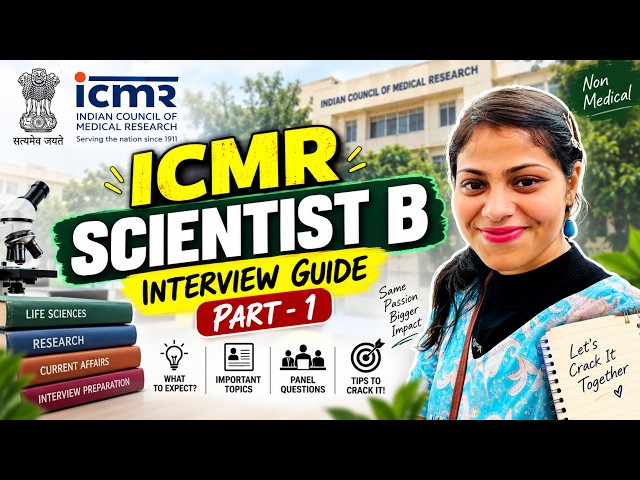 ICMR SCIENTIST B (Non-Medical) Interview 2026 Preparation Guide Part-I | Biodotcom | #icmrscientistb