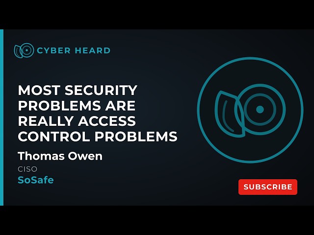 Most Security Problems Are Really Access Control Problems