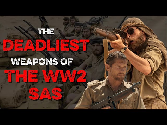 Weapons of War: The WW2 SAS Loadout
