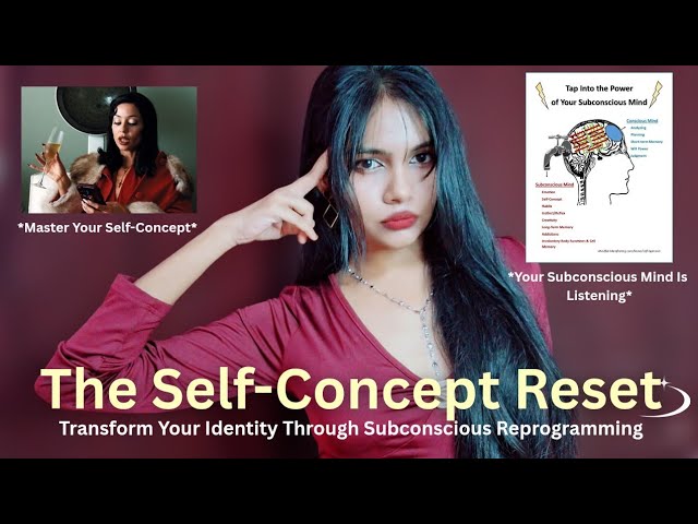 Rewire Your Mind for an Unshakable SELF CONCEPT ❤️‍🔥