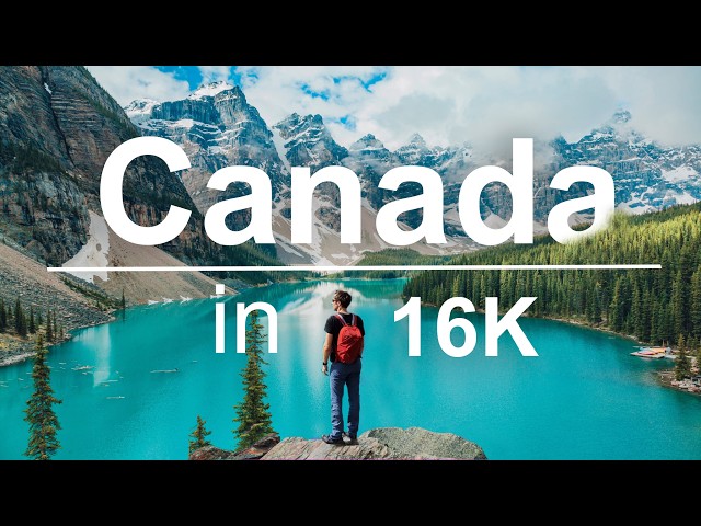Canada 16K HDR 120FPS | It's bigger than the USA.