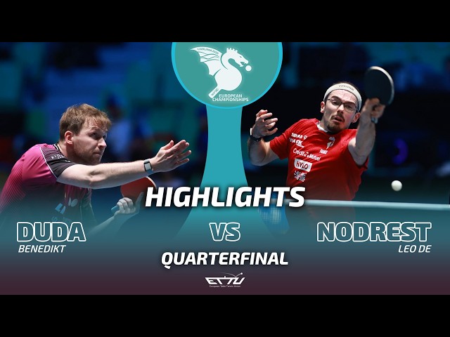 Benedikt Duda vs Leo De Nodrest | European Championships | Quarterfinals Highlights