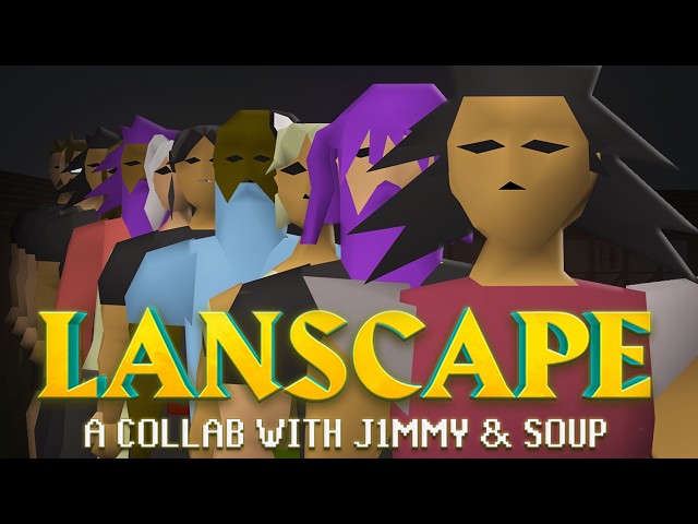 LANSCAPE ft. Soup, J1mmy & More