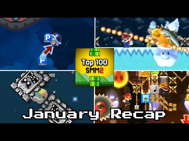 JANUARY RECAP - Top 100 SMM2 Levels List
