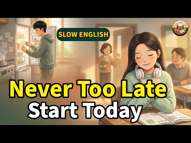 It's Never Too Late to Learn English — Start Today | Easy English Motivation for Beginners
