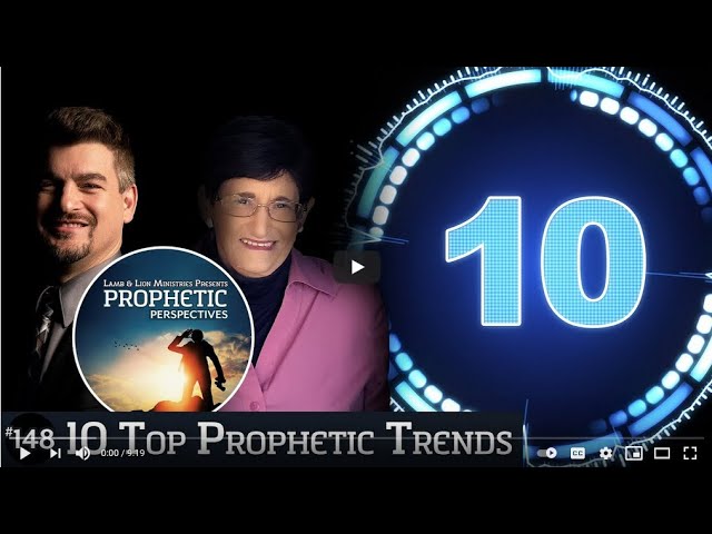 Prophetic Perspectives: 10 Top Prophetic Trends