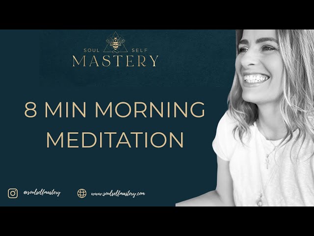 8 min Morning MEDITATION