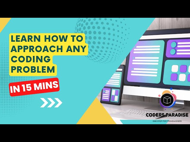 Cracking the Code: Mastering the Art of Problem-Solving in Programming | Coders Paradise Tutorial