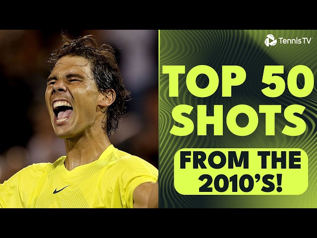 TOP 50 Tennis Shots From the 2010's! 🤯
