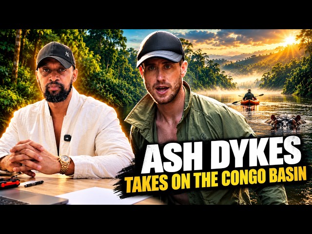Ash Dykes vs The Congo Basin: The World's Most Dangerous Jungle