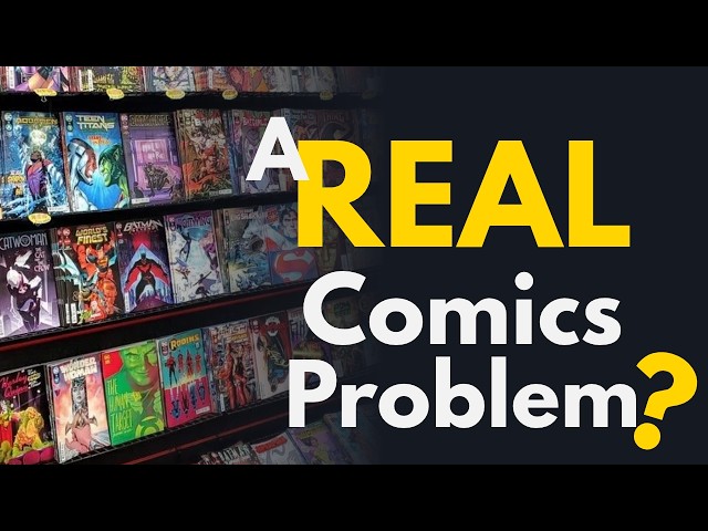 Comic Books Aren't Dying... But There's a BIG Problem