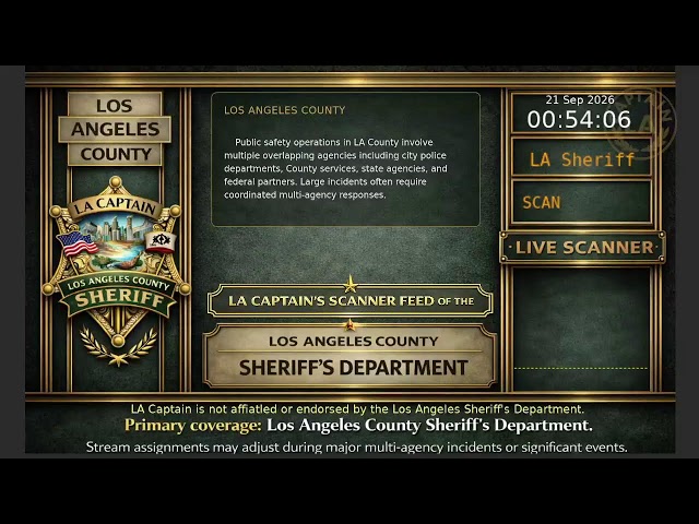 LA Sheriff - *Live* LASD Police Scanner - LA Captain - 20-Sep-2026 - S6