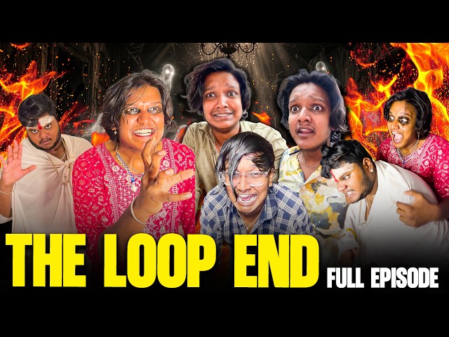 The Loop End 🥹 | Full Episode | lovelyyprakash 