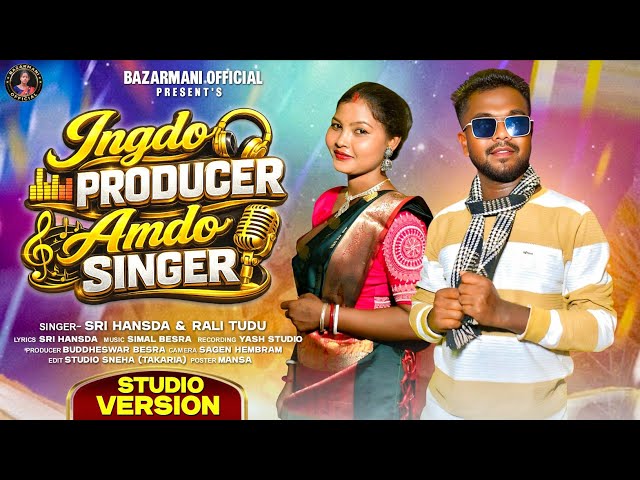INGDO PRODUCER AMDO SINGER|| NEW SANTALI STUDIO VERSION SONG 2026||SRI HANSDA &RALI TUDU|