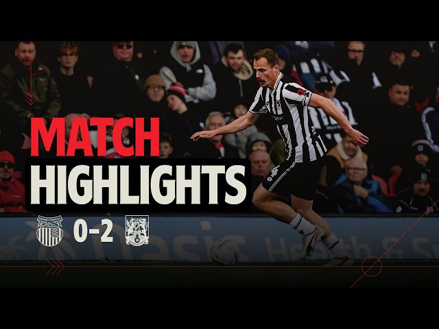 HIGHLIGHTS | Grimsby Town vs Northampton Town | Sky Bet League Two | 17th October 2026