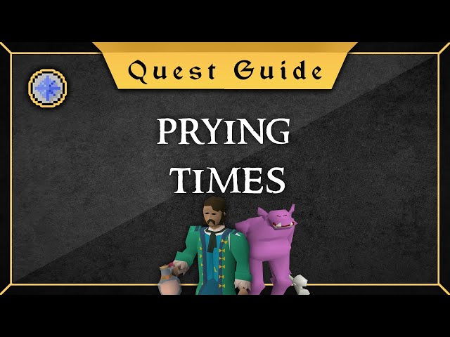 [Quest Guide] Prying times