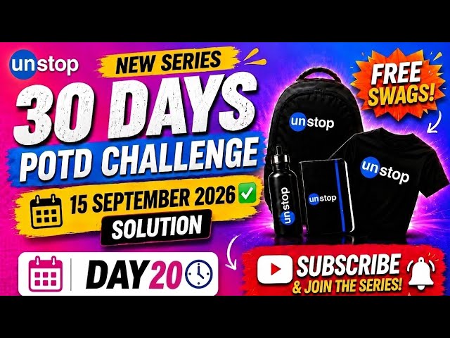 🔥 Unstop POTD Solution | 15 September 2026 | Complete Solution  30 Days POTD Challenge 🔥