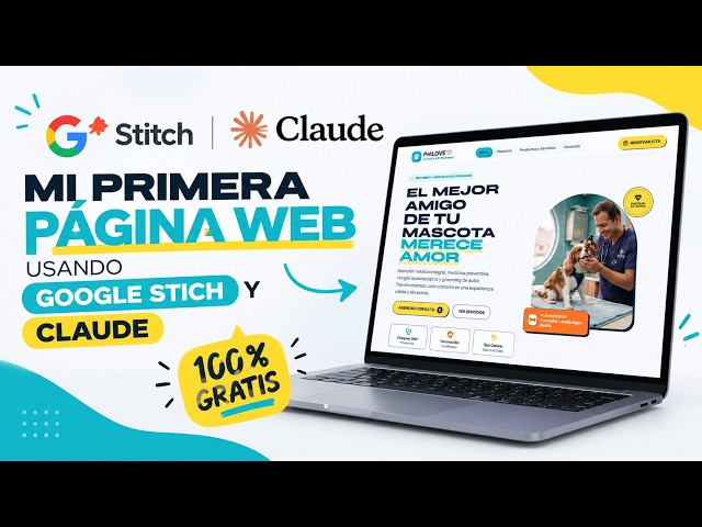 Mi Primera Página Web con Google Stitch y Claude GRATIS | Tutorial Paso a Paso