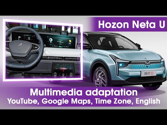Hozon Neta U 500 PRO - language change, Google maps, YouTube, Waze, Spotify, black screen fix
