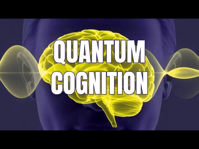 Why Your Mind Defies Logic: Quantum Cognition Explained | Quantum Physics