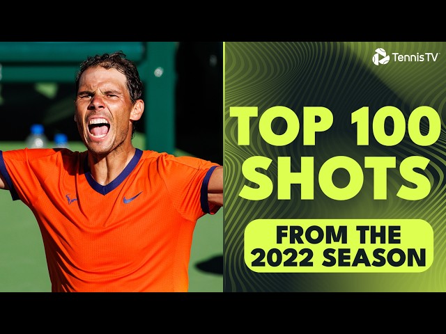 TOP 100 SHOTS & RALLIES: 2022 ATP SEASON!