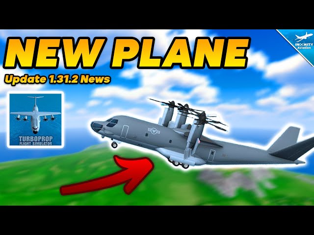 TFS UPDATE 1.31.2 - NEW MV-40 PLANE REVEALED! | Turboprop Flight Simulator Update Info