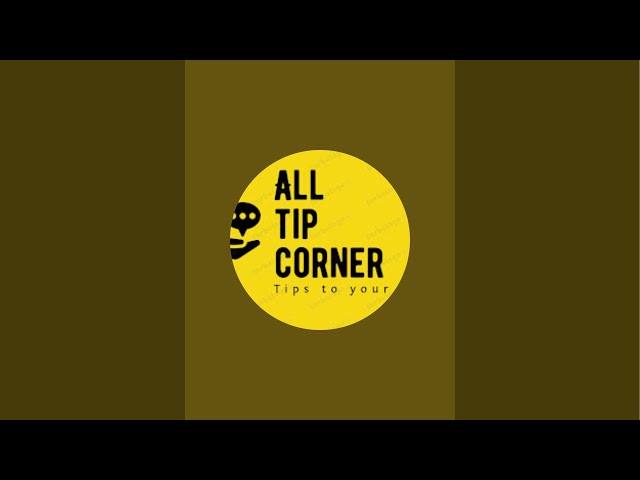 ALL TIPS CORNER  is live Every day life hacks and tips