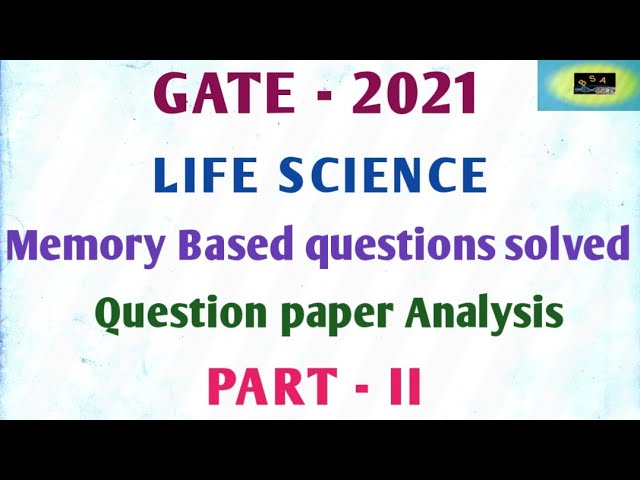 GATE LIFE SCIENCE 2021 | MEMORY BASED QUESTIONS SOLVED | PART-II