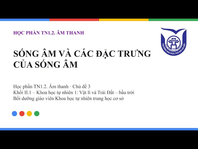 TN1.2 – Chủ đề 3. Sóng âm và các đặc trưng của sóng âm | Bồi dưỡng GV KHTN THCS