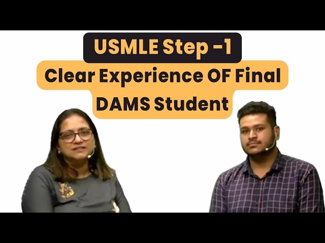 USMLE Step -1 Clear Experience OF Final DAMS Student