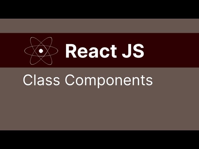 React JS | 9 | Class Component | Coding | Web Development | Frontend | Web Applications | UI Desig