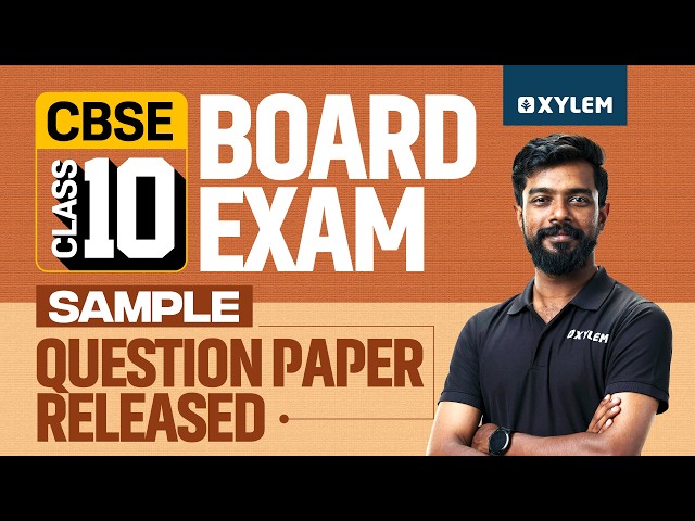 Class 10 CBSE Board Exam: Sample Question Paper Released | Xylem Class 10 CBSE