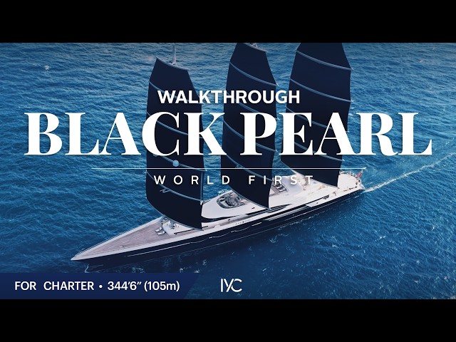 BLACK PEARL with IYC | First Ever Full Walkthrough of the 105m (345') Sailing Yacht
