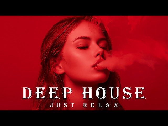 Smoke Mood - Just Relax | Chill House & Deep House Mix 🎧 Chill / Night Vibes Vol 54 / Stress Relief