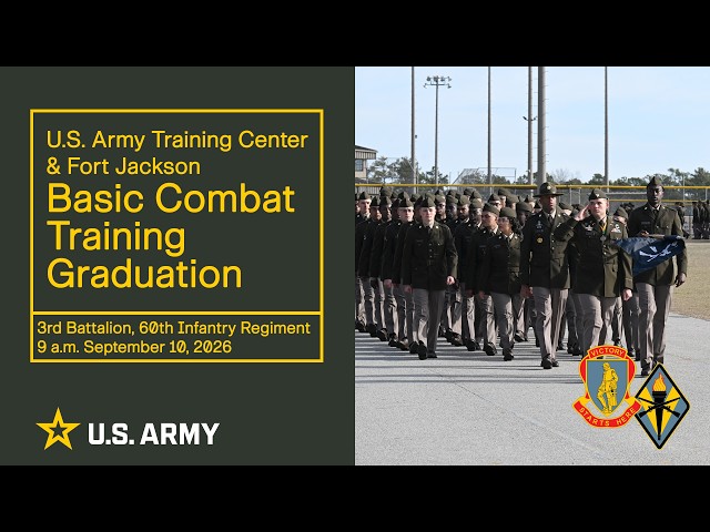 Fort Jackson Basic Combat Training Graduation Ceremony & Retirement Review - September 10, 2026
