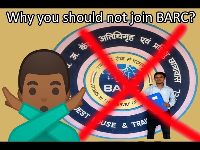 Why I did not join BARC ?