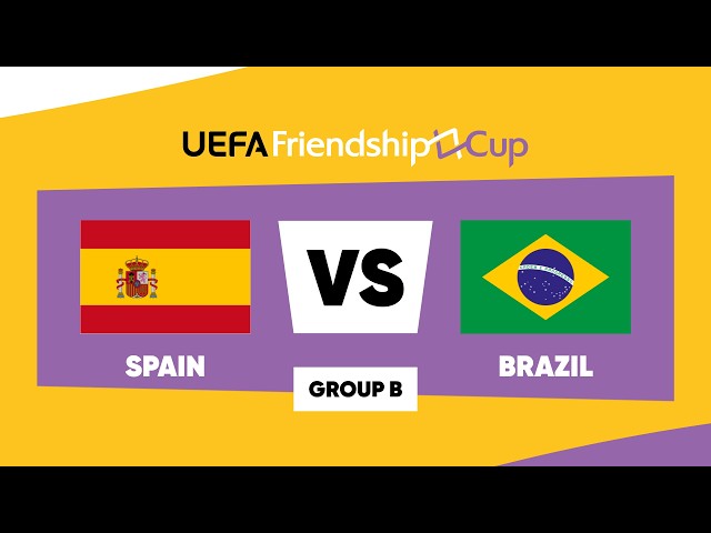 Spain – Brazil: UEFA Friendship Cup 2026 ¦ Group B ¦ Match 08