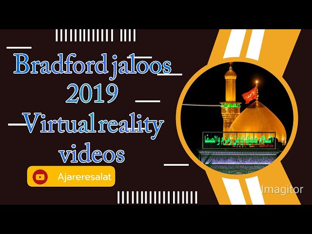 Bradford Juloos 2019 - 360 Degree Virtual Reality