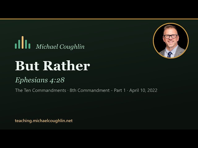 But Rather - 8th Commandment   Part 1
