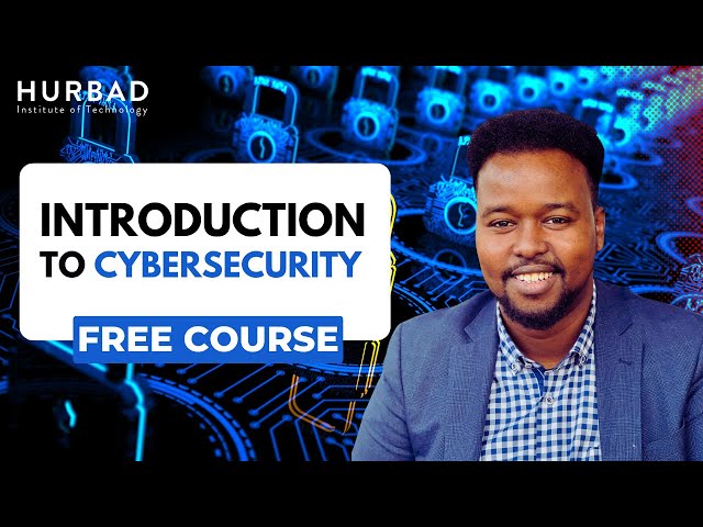 Hurbad Crash Course - Introduction to Cybersecurity - AfSomali