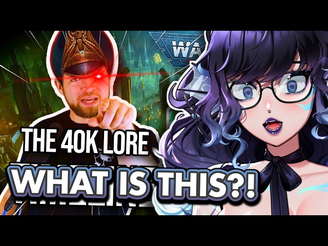 Vtuber Reacts to Bricky's Warhammer 40K Lore For the First Time