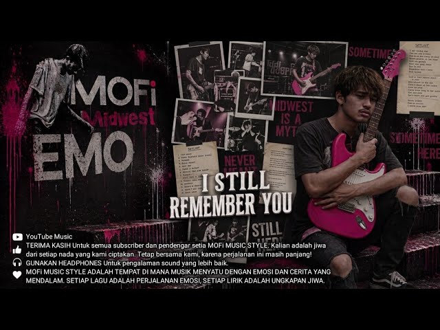 🎵 I STILL REMEMBER YOU — MOFi MUSIC STYLE