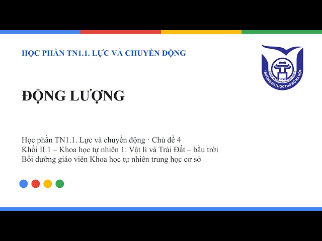 TN1.1 – Chủ đề 4. Động lượng | Bồi dưỡng GV KHTN THCS