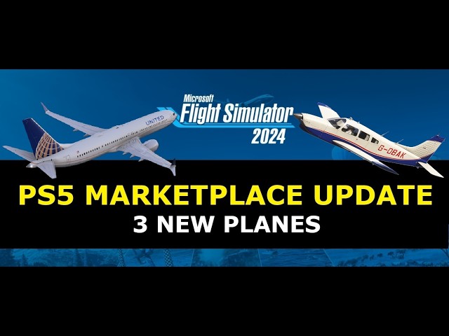 PS5 Marketplace Update | 3 New Planes | Microsoft Flight Simulator 2024