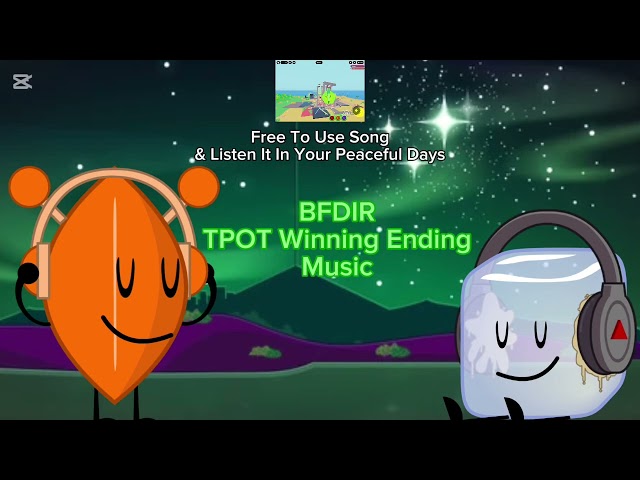Theme Lyrics - BFDI Roblox TPOT Winning Ending Full Music (Free To Use/Listen)