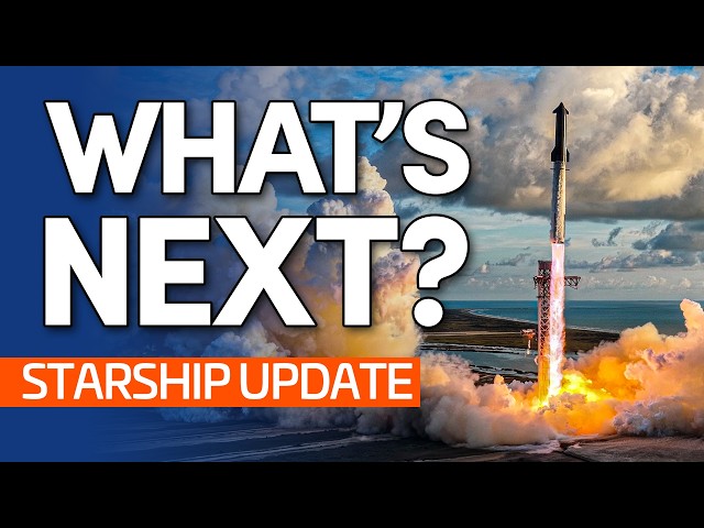Starship Flight 14 Reaches Orbit—but Returns Early | Starship Update