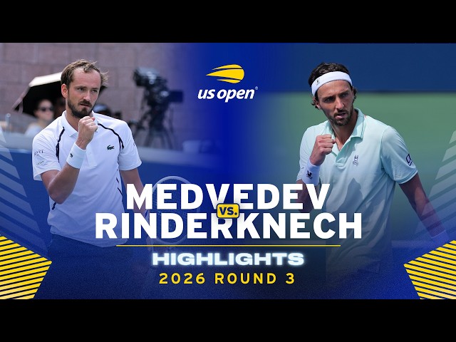 Daniil Medvedev vs. Arthur Rinderknech Highlights | 2026 US Open Round 3