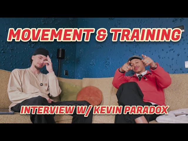 Movement & Training - Interview w/ Kevin Paradox